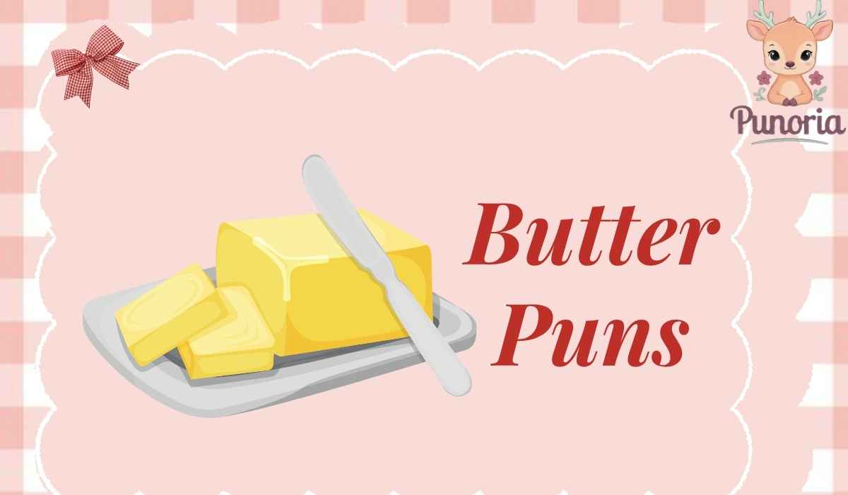 Butter Puns