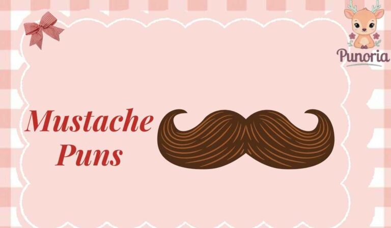 Mustache Puns