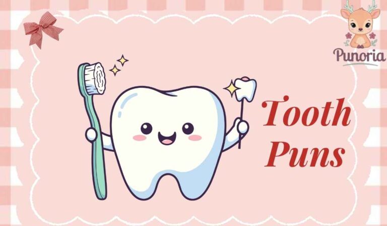 Tooth Puns